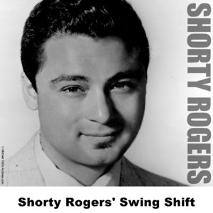 Shorty Rogers' Swing Shift
