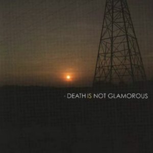 Death Is Not Glamorous