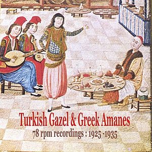 'Turkish Gazel & Greek Amanes /78 rpm recordings : 1925 - 1935' için resim