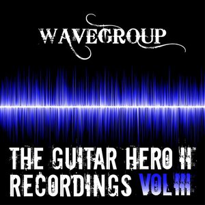 The Guitar Hero II Recordings, Vol. 3