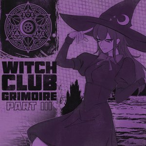 WITCHCLUB GRIMOIRE PART 3