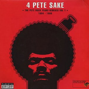 4 Pete Sake: The Pete Rock Years Remixes, Volume 1