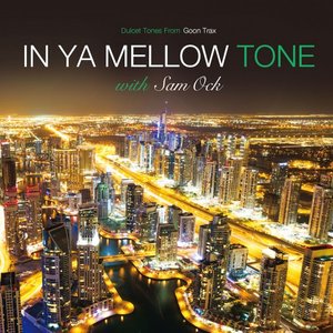 In Ya Mellow Tone with Sam Ock