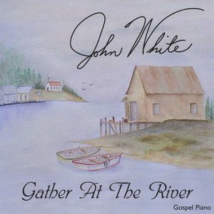 Gather at the River