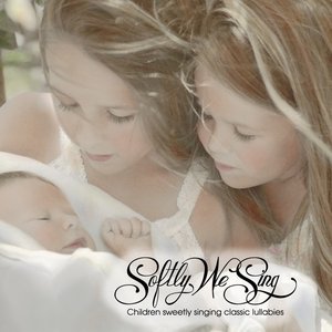 Softly We Sing