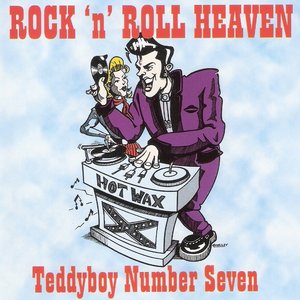 Rock'n'Roll Heaven (Teddyboy Number Seven)