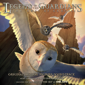Owl City - Legend Of The Guardians: The Owls Of Ga