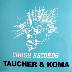 Taucher & Koma E.P.