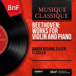Beethoven: Works for Violin and Piano (Mono Version)
