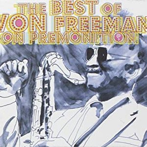 The Best Of Von Freeman On Premonition