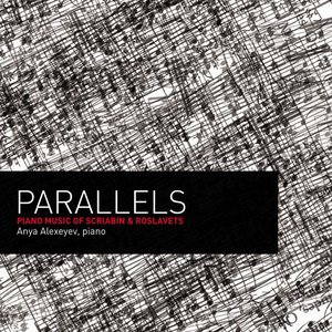 Parallels: Piano Music of Scriabin and Roslavets