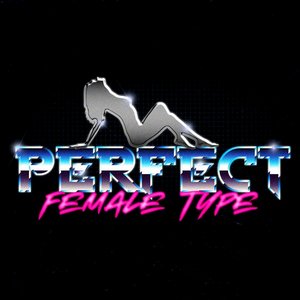 Avatar for Perfect Female Type