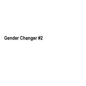 Gender Changer #2