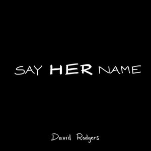 Say Her Name (feat. Emmanuel Echem) - Single