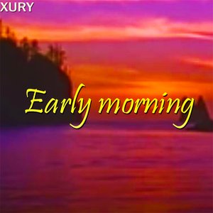 Early Morning