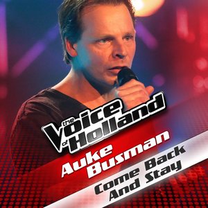 Come Back and Stay (From The Voice of Holland) - Single