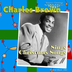 Charles Brown Sings Christmas Songs (Original Album 1961)