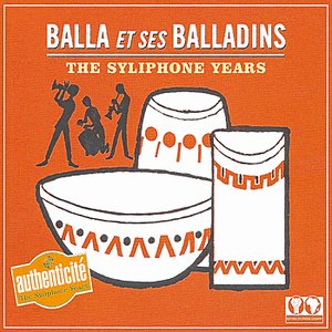 The Syliphone Years : Balla et ses Balladins