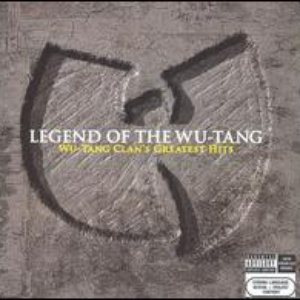 Legend of the Wu-Tang - Wu-Tang Clan's Greatest Hits