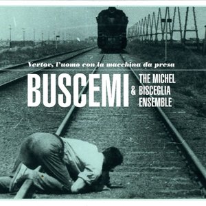 Buscemi & The Michel Bisceglia のアバター