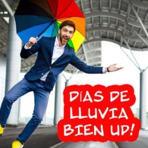 Días de lluvia bien up!
