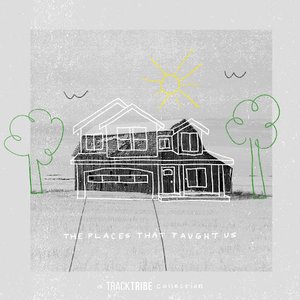The Places That Taught Us