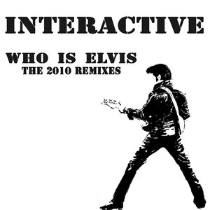 Who Is Elvis? (The 2010 Remixes)