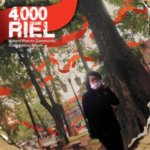 4,000 Riel - A Hard Places Community Compilation Album