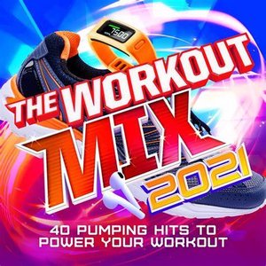 The Workout Mix 2021 [Clean] [Clean]