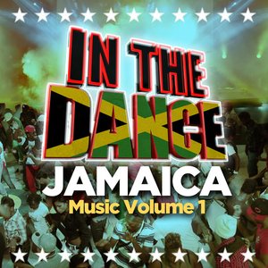 In The Dance Music, Jamaica Vol.1