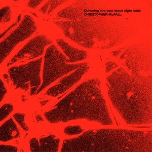 Quivering into your blood night radio