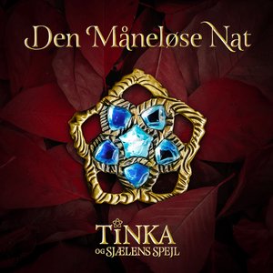 Den Måneløse Nat – Tinka Og Sjælens Spejl - Single