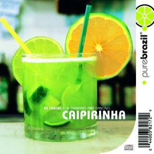 Pure Brazil II - Caipirinha (CD 1)