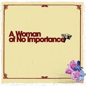 A Woman of No Importance