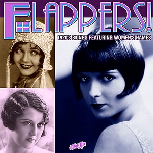 Flappers! 1920s Songs Featuring Women's Names