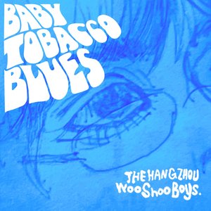 Baby,Tobacco&Blues