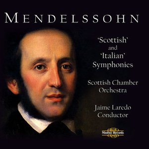 Mendelssohn: Scottish and Italian Symphonies