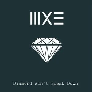 Diamond Ain't Break Down