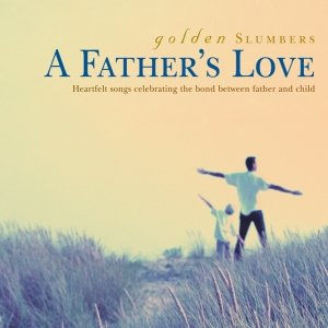 Immagine per 'Golden Slumbers: A Father's Love'