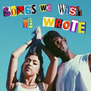 Songs We Wish We Wrote, Vol.1