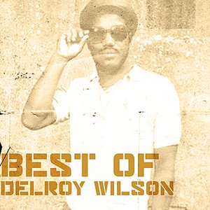 Best Of Delroy Wilson