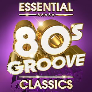 Essential 80s Groove Classics - The Top 30 best ever 80’s Grooves Mastercuts Hits of all time!