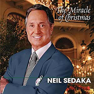 NEIL SEDAKA - A Christmas Miracle Lyrics - Zortam Music