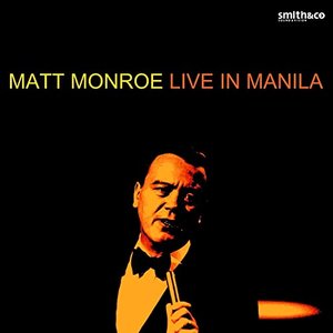 Matt Monro - Live In Manilla