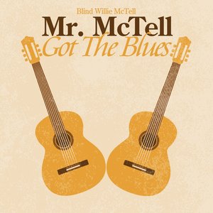 Mr. McTell Got the Blues