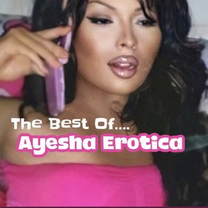 The Best Of Ayesha Erotica