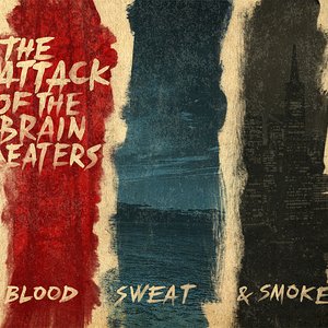 Blood, Sweat & Smoke