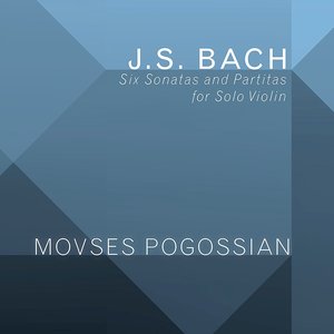 Bach: 6 Sonatas & Partitas for Solo Violin, BWV 1001-1006