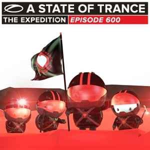 A State of Trance - The Expedition - Episode 600