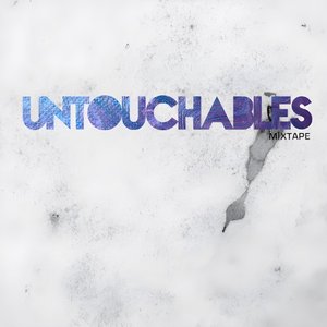 'Untouchables Mixtape' için resim